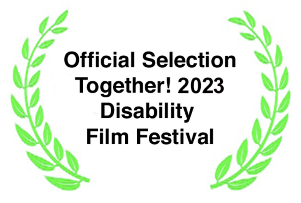 Laurel Official Selection Together 2023 Disability Film Festival